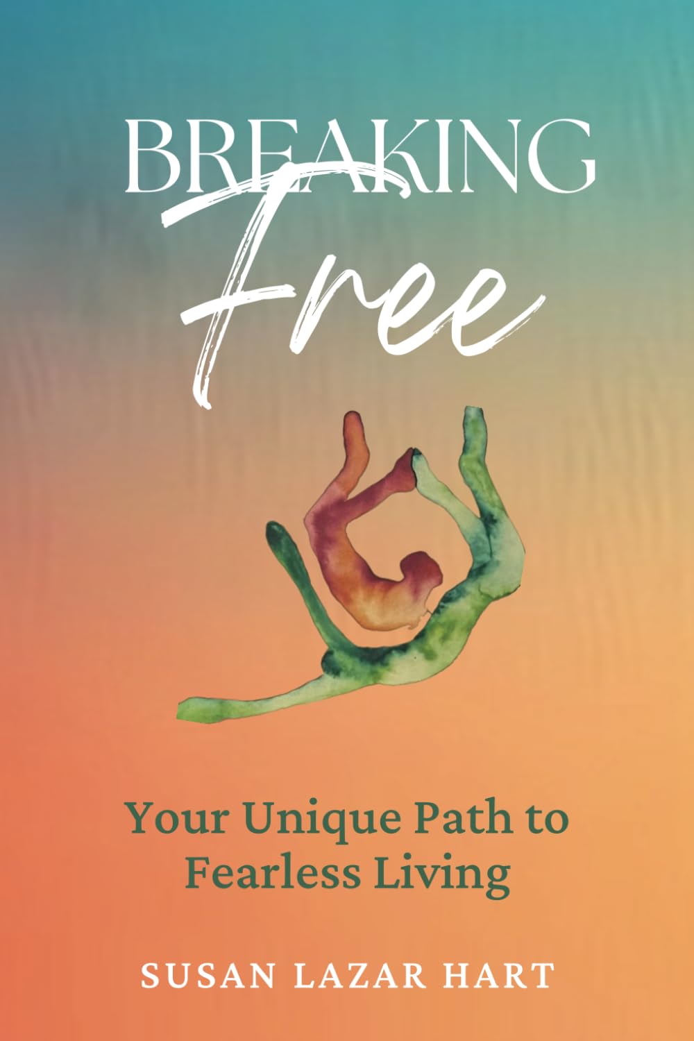 Breaking Free by Susan Lazar Hart, book cover image