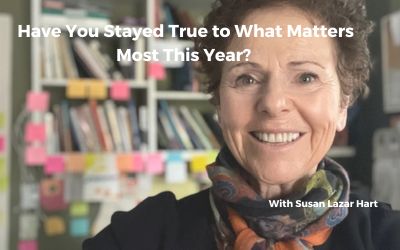 Have You Stayed True to What Matters Most to You This Year?